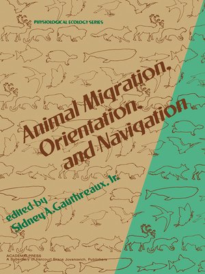 cover image of Animal Migration, Orientation and Navigation